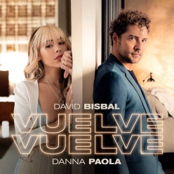 David Bisbal ft. Danna Paola - Vuelve, Vuelve